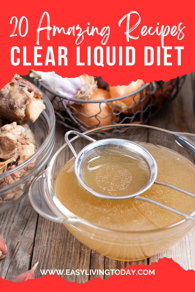 20 Best Clear Liquid Diet Recipes, Ideas, Tips & Benefits