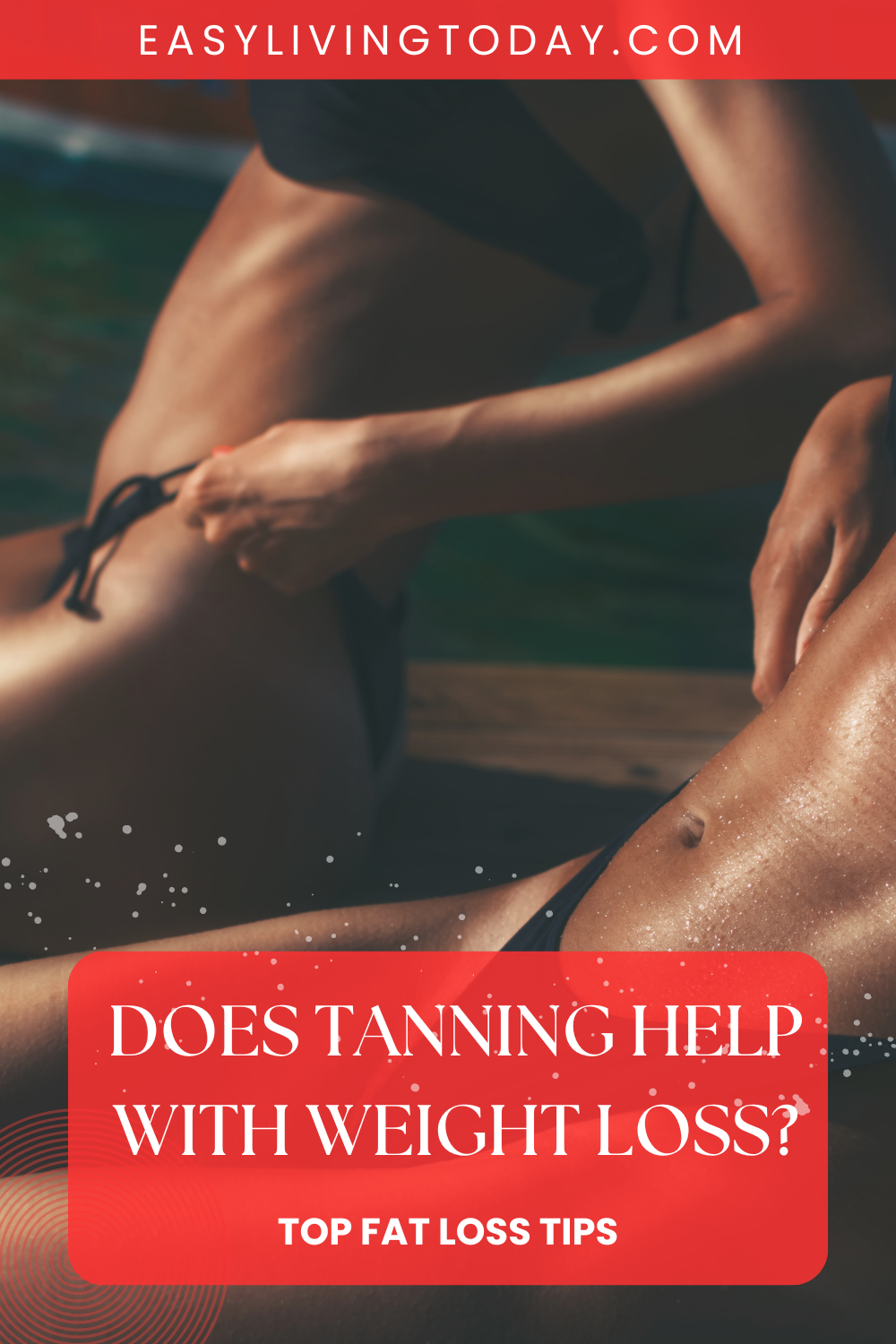 Can Tanning Help You Lose Weight FAT LOSS TIPS